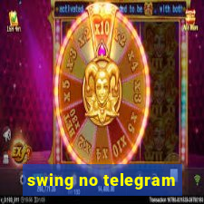 swing no telegram